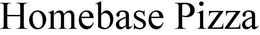 HOMEBASE PIZZA trademark