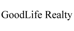 GOODLIFE REALTY trademark