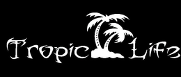 TROPIC LIFE trademark