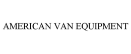 AMERICAN VAN EQUIPMENT trademark