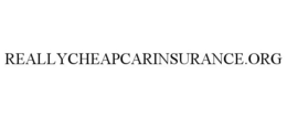 REALLYCHEAPCARINSURANCE.ORG trademark