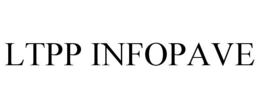 LTPP INFOPAVE trademark