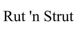 RUT 'N STRUT trademark