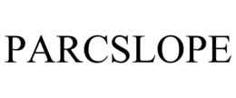 PARCSLOPE trademark