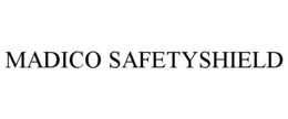 MADICO SAFETYSHIELD trademark