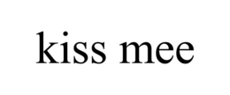 KISS MEE trademark