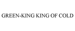 GREEN-KING KING OF COLD trademark
