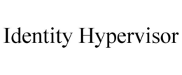 IDENTITY HYPERVISOR trademark