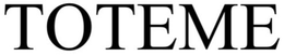 TOTEME trademark