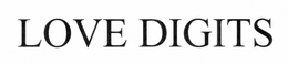 LOVE DIGITS trademark
