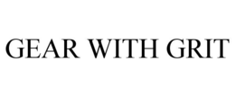 GEAR WITH GRIT trademark