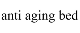 ANTI AGING BED trademark