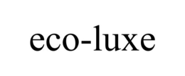 ECO-LUXE trademark