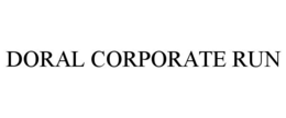 DORAL CORPORATE RUN trademark