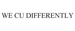 WE CU DIFFERENTLY trademark