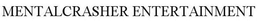MENTALCRASHER ENTERTAINMENT trademark