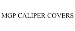 MGP CALIPER COVERS trademark