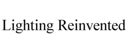 LIGHTING REINVENTED trademark
