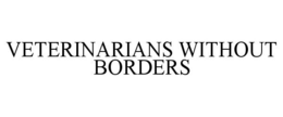 VETERINARIANS WITHOUT BORDERS trademark