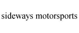 SIDEWAYS MOTORSPORTS trademark