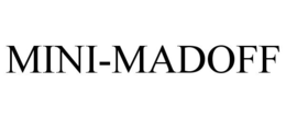 MINI-MADOFF trademark