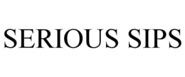 SERIOUS SIPS trademark