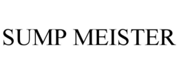 SUMP MEISTER trademark