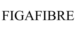 FIGAFIBRE trademark