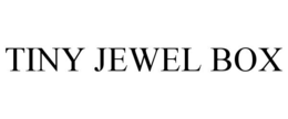 TINY JEWEL BOX trademark