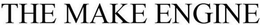 THE MAKE ENGINE trademark