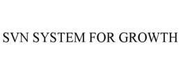 SVN SYSTEM FOR GROWTH trademark