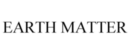 EARTH MATTER trademark