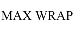 MAX WRAP trademark