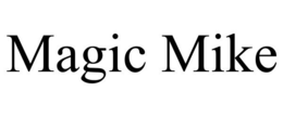 MAGIC MIKE trademark