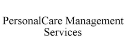 PERSONALCARE MANAGEMENT SERVICES trademark