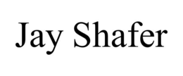 JAY SHAFER trademark