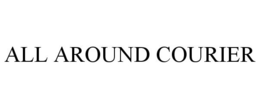 ALL AROUND COURIER trademark