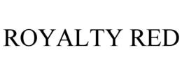 ROYALTY RED trademark