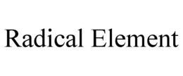 RADICAL ELEMENT trademark