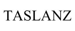 TASLANZ trademark