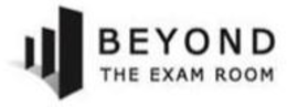 BEYOND THE EXAM ROOM trademark
