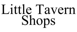 LITTLE TAVERN SHOPS trademark