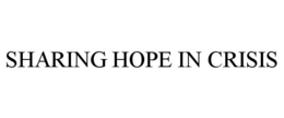 SHARING HOPE IN CRISIS trademark