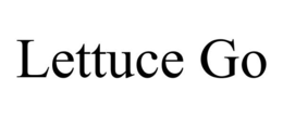 LETTUCE GO trademark
