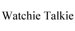 WATCHIE TALKIE trademark