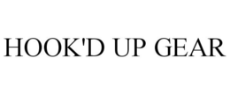 HOOK'D UP GEAR trademark