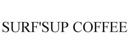 SURF'SUP COFFEE trademark