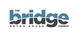 THE BRIDGE BATON ROUGE CHURCH trademark