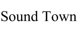 SOUND TOWN trademark