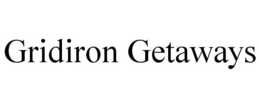 GRIDIRON GETAWAYS trademark